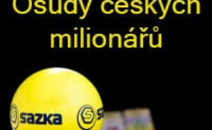 Sazka - osudy českých milionářů