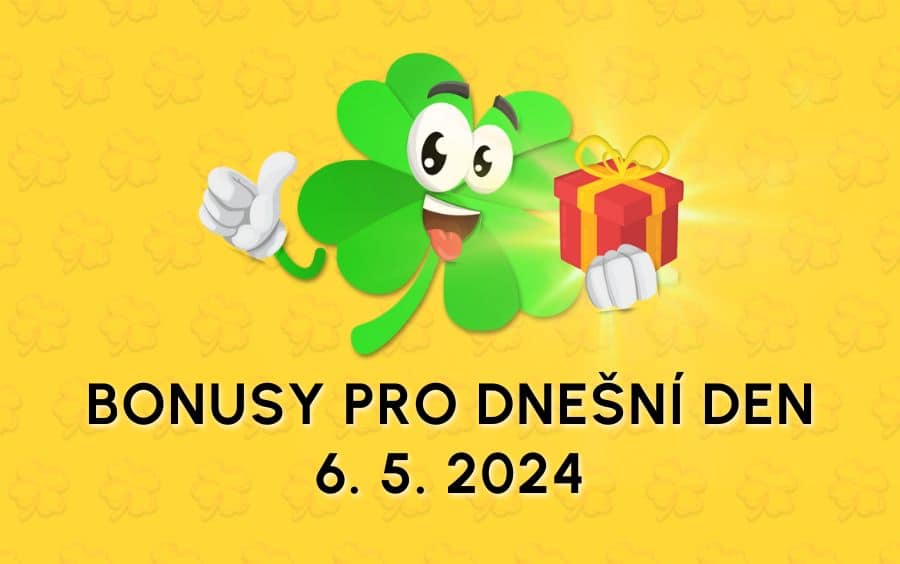 Free spiny a bonusy dnes 6.5.2024 6.5.2024