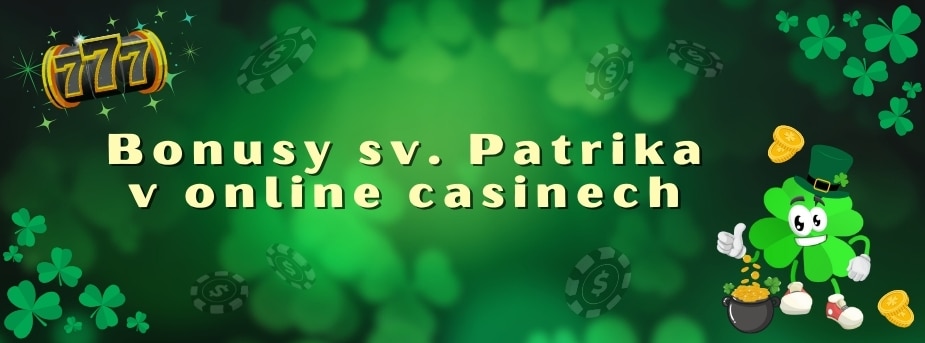 Bonusy sv. Patrika v online casinech