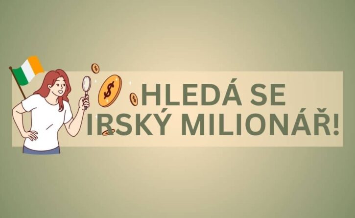 Jeden z irských hráčů si přišel na 6 miliard korun. Zatím se o ně nepřhlásil!